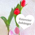 {DIY} Ostereier Anhänger
