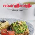 Frisch gestrichen... (3 Klassiker aufs Brot[...]
