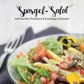 Sommerlicher Spargelsalat mit Erdbeeren