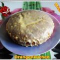 ~ Kuchen ~ Orangenkuchen