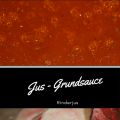 Jus - Rinderjus - Grundsauce