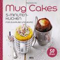 Rezension: Mug Cakes 5 Minuten Kuchen von Maya[...]