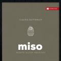 Neue Liebe: Miso - das Kochbuch und ein Rezept[...]
