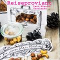 Reiseproviant oder wie ich ein[...]