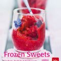 {Rezension} Frozen Sweets - Sorbets, Parfaits &[...]