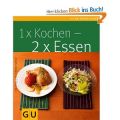 1 x Kochen, 2 x Essen + Schlank-mit-Eiweiß