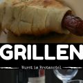 Grillen - Würstchen vom Grill im Brotmantel