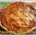 ~ Kuchen ~ Nussiger Käsekuchen