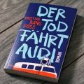 Kristian Bang Foss - Der Tod fährt Audi