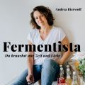 Fermentista von Andrea Bierwolf [freya Verlag,[...]