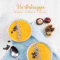 Herbstsuppe... oder aller guten Dinge sind drei!
