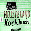 Rezension: Das große Neuseeland Kochbuch