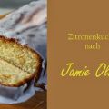 Zitronenkuchen nach Jamie Oliver