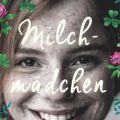 [Rezension] Milchmädchen