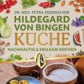 Hildegard-von-Bingen-Küche, nachhaltig &[...]