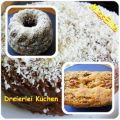 ~ Kuchen ~ Dreierlei Kuchen