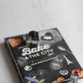 {Buchvorstellung} Bake&the City vom Kuchenbäcker