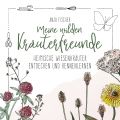 Meine wilden Kräuterfreunde von Anja Fischer[...]