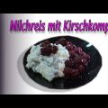 Milchreis mit Kirschkompott - Zubereitung von[...]