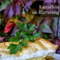 Kartoffeln im Blätterteig
