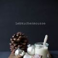 Lebkuchenmousse ♥