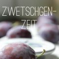 Zwetschgenzeit mit Kuchen