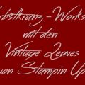 Workshop Herbstkranz mit Stampin Up