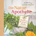 Die Natur-Apotheke [Liesel Malm, Bassermann]