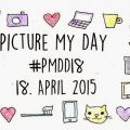 Picture my Day 18 - #PMDD18