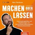 Machen oder Lassen [Ron Perduss,[...]