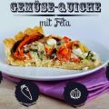 Vegetarisch Kochen: Gemüse-Quiche mit Feta