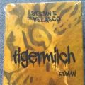 Stefanie de Velasco - Tigermilch