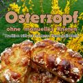 Osterzopf ohne manuelles Kneten - Козунак на[...]