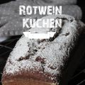 Schneller Rotweinkuchen