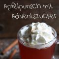 Apfelpunsch mit Adventszucker